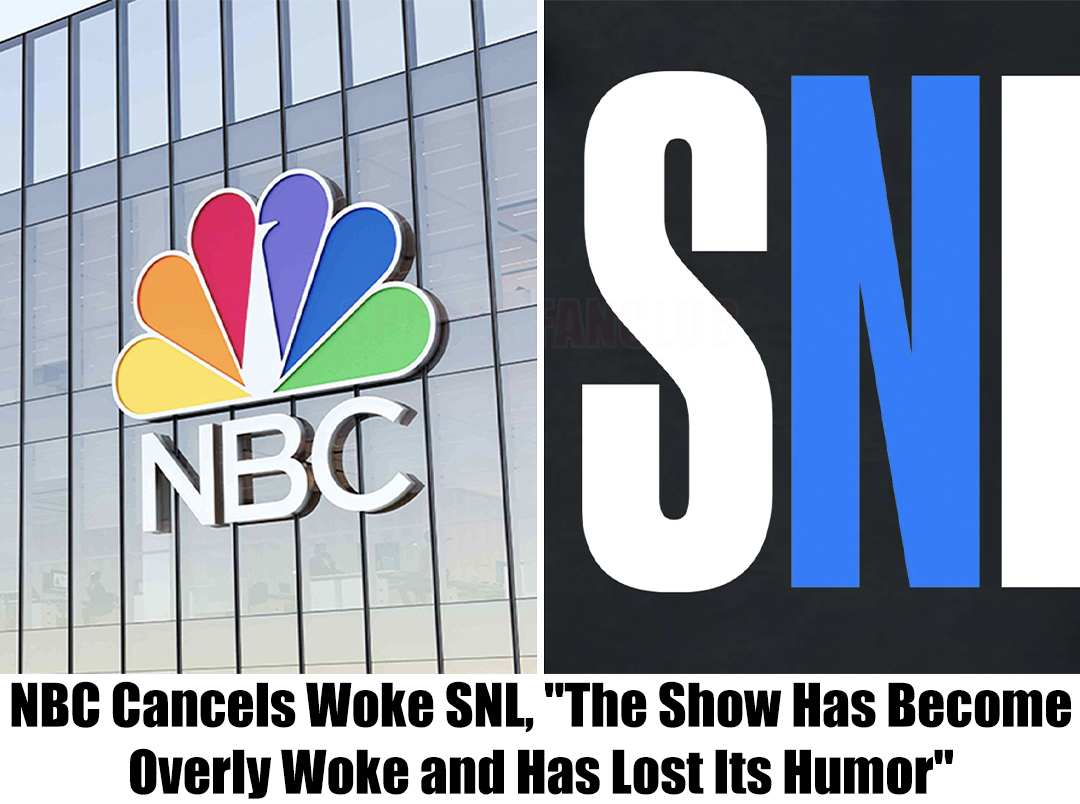 Breaking: NBC Cancels Woke SNL, “The Show Has Become Overly Woke and Has Lost Its Humor”