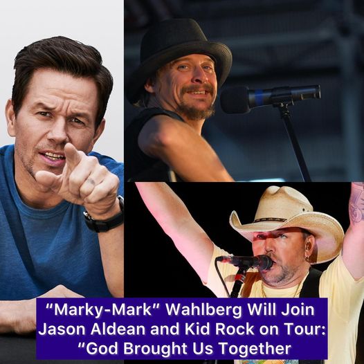 Marky-Mark” Wahlberg Will Join Jason Aldean and Kid Rock on Tour: “God Brought Us Together