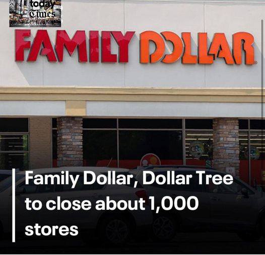 Family Dollar, Dollar Tree to close about 1,000 stores